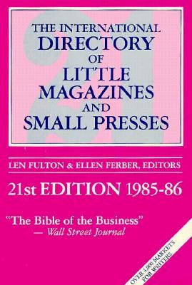 International Directory of Little Magazines and Small Presses 1985-86 - Fulton, Len (Editor), and Ferber, Ellen (Editor)