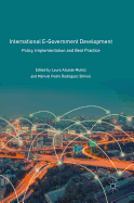 International E-Government Development: Policy, Implementation and Best Practice