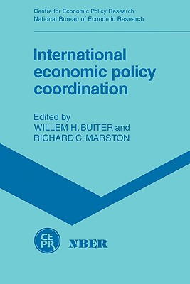 International Economic Policy Coordination - Buiter, Willem H, and Marston, Richard C
