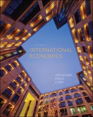 International Economics - Appleyard, Dennis R, and Field, Alfred J, and Cobb, Steven