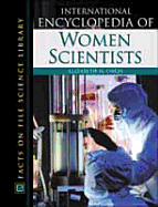 International Encyclopedia of Women Scientists - Oakes, Elizabeth H, and Oakes, Elizabeth H (Editor)