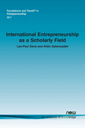 International Entrepreneurship as a Scholarly Field