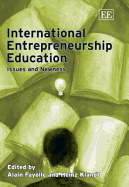 International Entrepreneurship Education: Issues and Newness - Fayolle, Alain (Editor), and Klandt, Heinz (Editor)