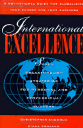 International Excellence: Seven Breakthrough Strategies for Personal and Professional Success