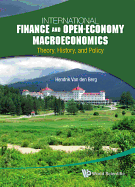 International Finance and Open-Economy Macroeconomics: Theory, History, and Policy