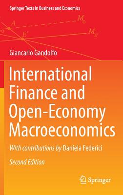 International Finance and Open-Economy Macroeconomics - Gandolfo, Giancarlo, and Federici, Daniela (Contributions by)