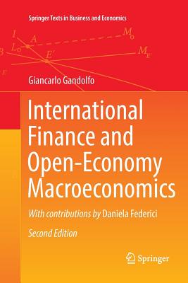 International Finance and Open-Economy Macroeconomics - Gandolfo, Giancarlo, and Federici, Daniela (Contributions by)