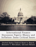 International Finance Discussion Papers: Money and Inflation: Some Critical Issues