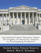 International Finance Discussion Papers: The Fragility of Sensitivity Analysis: An Encompassing Perspective