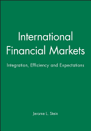 International Financial Markets: Integration, Efficiency and Expectations