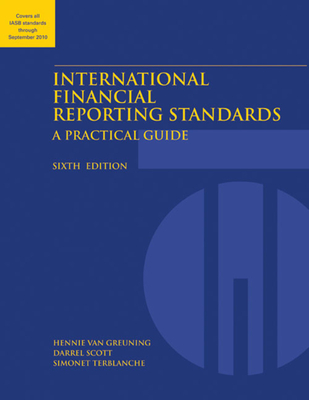 International Financial Reporting Standards: A Practical Guide - Van Greuning, Hennie, and Scott, Darrel, and Terblanche, Simonet