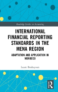 International Financial Reporting Standards in the Mena Region: Adaptation and Application in Morocco