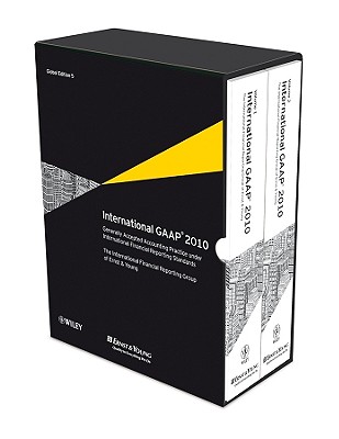 International GAAP, Global Edition 5: Generally Accepted Accounting Practice Under International Financial Reporting Standards - Ernst & Young Llp