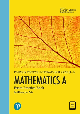 International GCSE (9-1) Mathematics A Exam Practice Book - Turner, D A, and Potts, I A