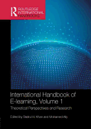 International Handbook of E-Learning Volume 1: Theoretical Perspectives and Research