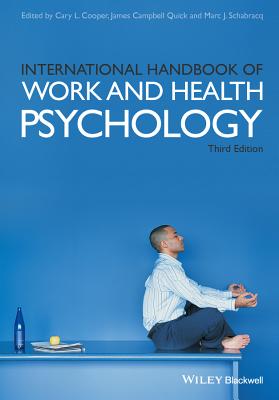International Handbook of Work and Health Psychology - Cooper, Cary (Editor), and Quick, James Campbell (Editor), and Schabracq, Marc J. (Editor)