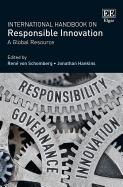 International Handbook on Responsible Innovation: A Global Resource