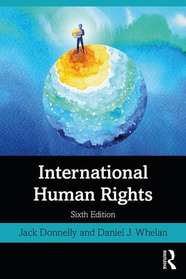 International Human Rights - Donnelly, Jack, and Whelan, Daniel J