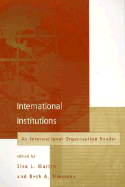 International Institutions: An International Organization Reader