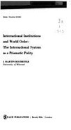 International Institutions and World Order: The International System as a Prismatic Polity