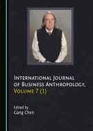 International Journal of Business Anthropology, Volume 7 (1)