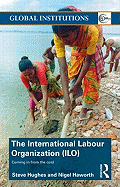 International Labour Organization (Ilo): Coming in from the Cold