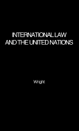 International law and the United Nations.