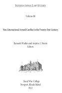 International Law Studies Volume 88 Non-International Armed Conflict in the Twenty-First Century