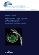 International Legal Aspects of Aerial Terrorism: Methods of Law Enforcement in Aviation