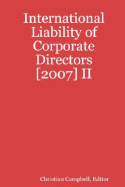 International Liability of Corporate Directors [2007] II - Campbell, Christian (Editor)