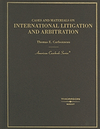 International Litigation and Arbitration, Cases and Materials