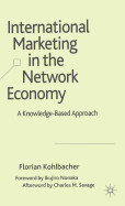 International Marketing in the Network Economy: A Knowledge-Based Approach