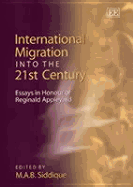 International Migration Into the 21st Century: Essays in Honour of Reginald Appleyard