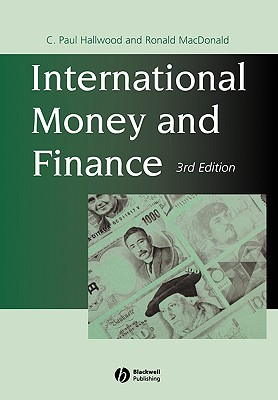 International Money and Finance - Hallwood, C Paul, and MacDonald, Ronald