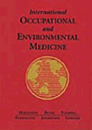 International Occupational and Environmental Medicine - Herzstein, Jessica A, MD, MPH, and Bunn, William B, MD, Jd, MPH, and Fleming, Lora E, MD, PhD, MPH, Msc