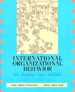 International Organizational Behavior: Text, Readings, Cases, and Skills - Francesco, Anne Marie, and Gold, Barry Allen