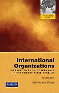 International Organizations: Perspectives on Global Governance: International Edition