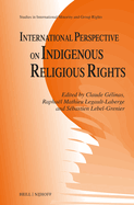 International Perspective on Indigenous Religious Rights