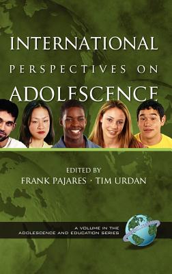 International Perspectives on Adolescence (Hc) - Pajares, Frank (Editor)