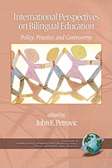International Perspectives on Bilingual Education: Policy, Practice, and Controversy