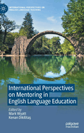 International Perspectives on Mentoring in English Language Education