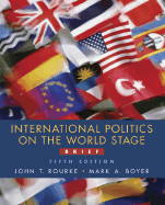 International Politics on the World Stage Brief MP W/Powerweb