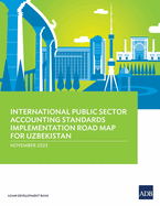 International Public Sector Accounting Standards Implementation Road Map for Uzbekistan
