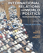 International Relations and World Politics - Viotti, Paul R, Professor, and Kauppi, Mark V