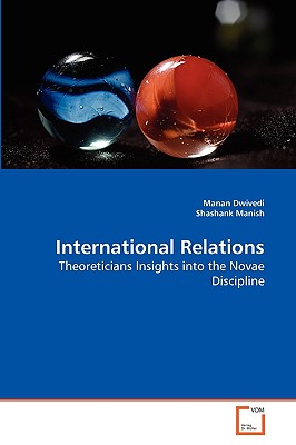 International Relations - Dwivedi, Manan, and Manish, Shashank