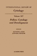 International Review of Cytology: Pollen: Cytology and Development: A Survey of Cell Biology