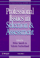 International Review of Professional Issues in Selection and Assessment - Smith, Mike (Editor), and Sutherland, Valerie, Dr. (Editor)