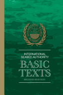 International Seabed Authority: Basic Texts