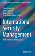 International Security Management: New Solutions to Complexity