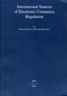 International Sources of Electronic Commerce Regulation - Hoeren, Thomas (Editor)